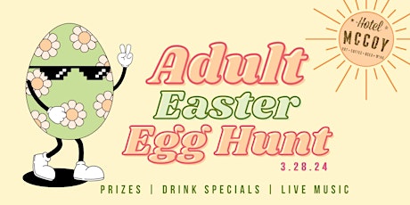 Hotel McCoy's Adult Easter Egg Hunt