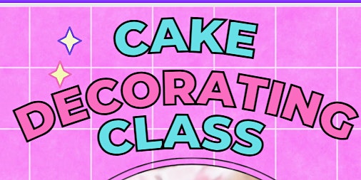 Cake Decorating Class primary image