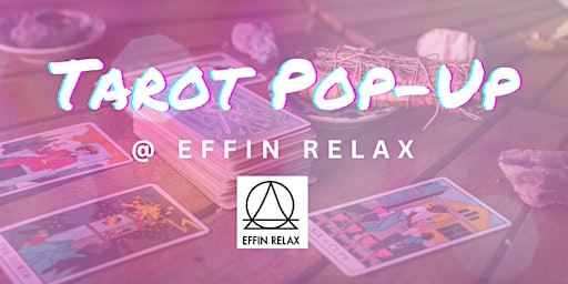 Imagem principal do evento Tarot Pop-Up at Effin Relax