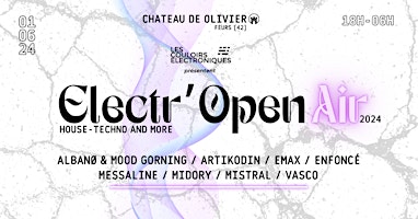 Image principale de Electr'Open Air 2024 Le château des Olivier