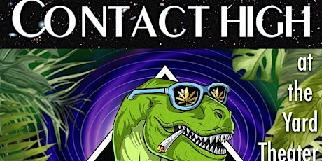 CONTACT HIGH - A 420 Holiday Spectacular