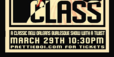Class: A Classic New Orleans Burlesque Show with a Twist primary image