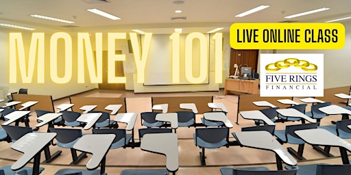 Hauptbild für Money 101 Workshop with Five Rings Financial LIVE on ZOOM