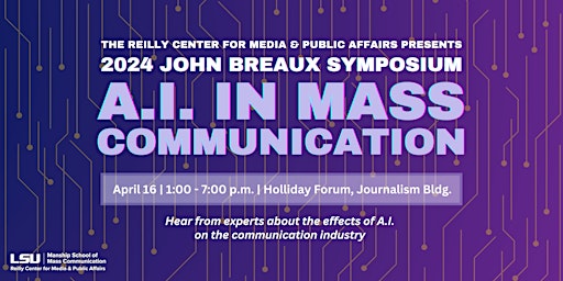 Imagen principal de 2024 John Breaux Symposium: A.I. in Mass Communication