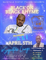 Imagem principal do evento Black On Black Rhyme Every 1st and 3rd Friday