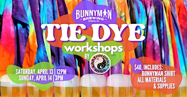 Tie Dye Workshop at Bunnyman Brewing- Session 2 (Sunday 4/14) primary image