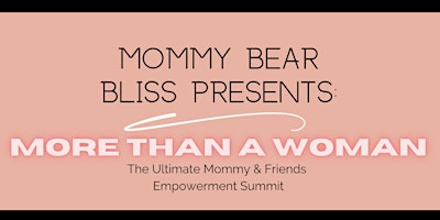 Imagem principal de Mommy Bear Bliss: More Than A Woman