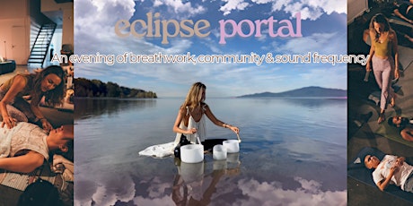 ✺ Eclipse Portal ✺ Psychedelic Breathwork & Sound Journey ✺