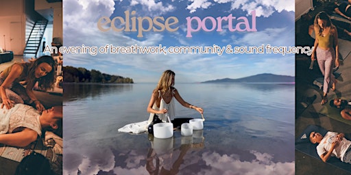 Primaire afbeelding van ✺ Eclipse Portal ✺ Psychedelic Breathwork & Sound Journey ✺