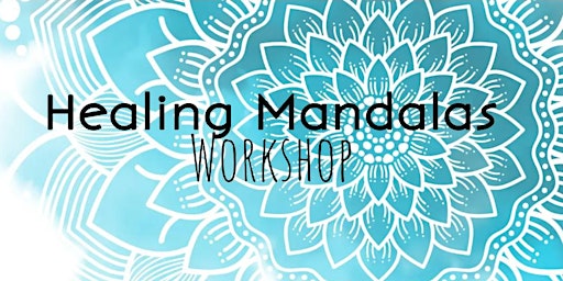 Image principale de Healing Mandalas Workshop