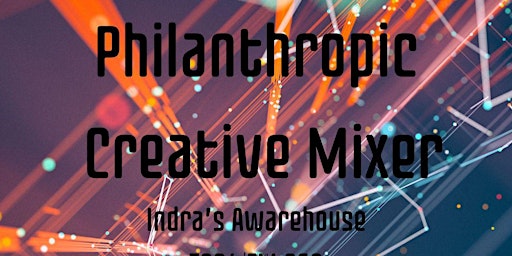 Philanthropic Creative Mixer primary image