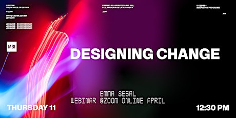 Image principale de Webinar l Designing Change l Emma Segal