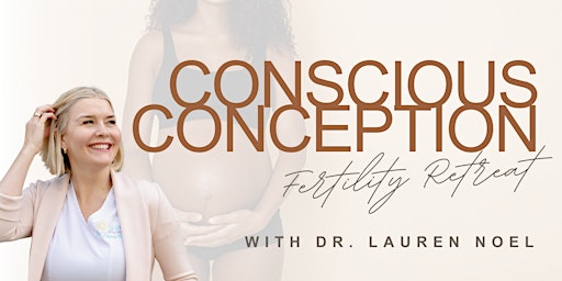 Primaire afbeelding van Conscious Conception - Natural Fertility Retreat