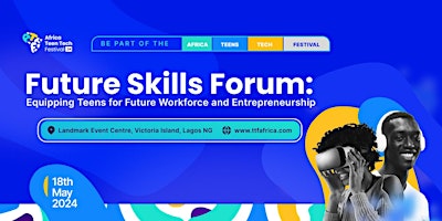 Primaire afbeelding van Africa Teen Tech Festival (ATTF) 2024: Future Skills Forum