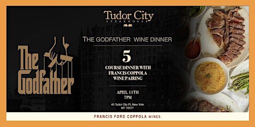 Imagem principal do evento The Godfather Wine Dinner at Tudor City Steakhouse