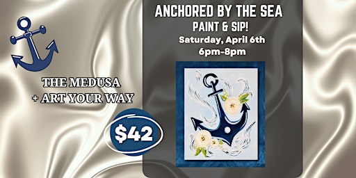 Imagen principal de Anchored by the Sea Paint & Sip at The Medusa!