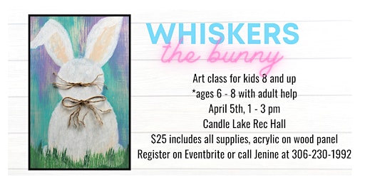 Whiskers the Bunny kids painting class at Candle Lake primary image