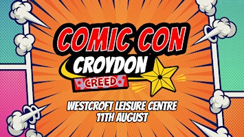 Imagem principal do evento Croydon Comic Con