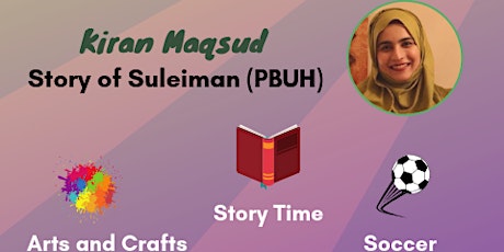 Kids’ Corner - Story of Suleiman (PBUH) led by Sr. Kiran Maqsud primary image