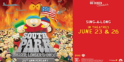 Imagem principal do evento South Park: Bigger, Longer, & Uncut 25th Anniversary Sing-A-Long