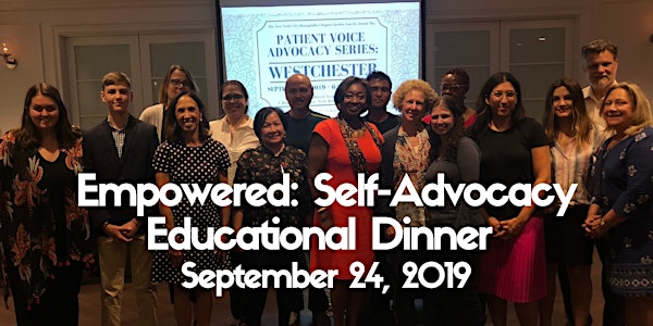 Empowered: Self Advocacy Educational Dinner