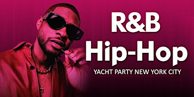 Primaire afbeelding van Hiphop & Rnb Yacht party Cruise New york city
