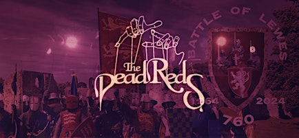 Primaire afbeelding van The Dead Reds - Battle of Lewes Festival 2024