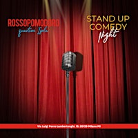 Hauptbild für Cena Stand Up Comedy @ Rossopomodoro Isola, Milano
