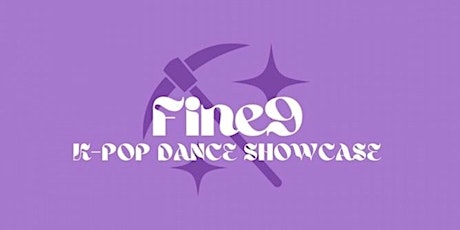 Fine9 Spring K-Pop Dance Showcase