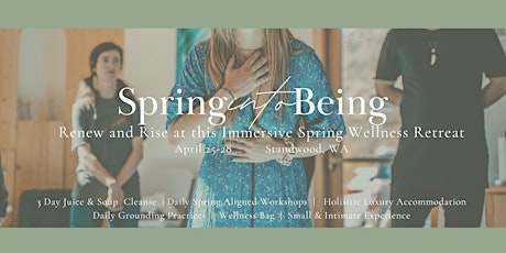 Spring Into Being Wellness Retreat