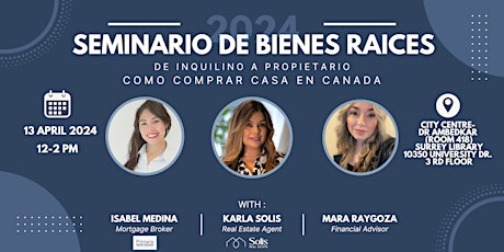 Seminario de Bienes Raices "DE INQUILINO A PROPIETARIO" COMO COMPRAR CASA EN CANADA