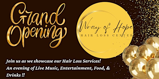 Primaire afbeelding van Grand Opening - Wray Of Hope Hair Loss Center