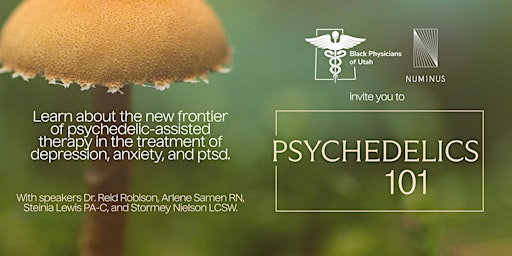 Psychedelics 101 - Presented by Black Physicians of Utah & Numinus  primärbild