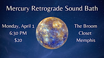 Mercury Retrograde Sound Bath in Memphis primary image