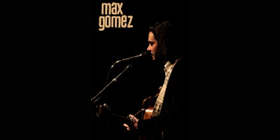 Imagem principal do evento Max Gomez