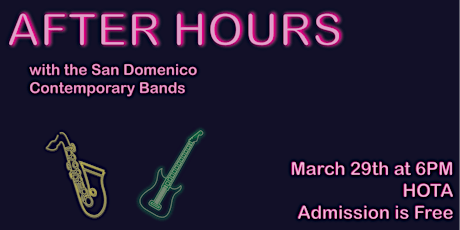Hauptbild für 'After-Hours!' with the San Domenico Contemporary Music Bands!