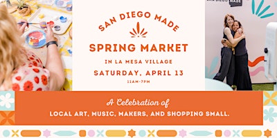 Imagem principal do evento San Diego Made Spring Market in La Mesa Village