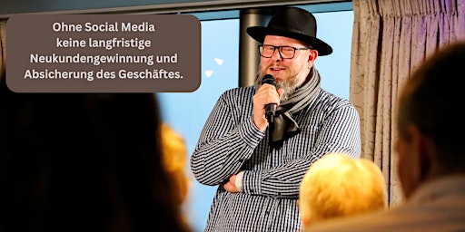 Imagem principal do evento Ohne Social Media keine langfristige Neukundengewinnung