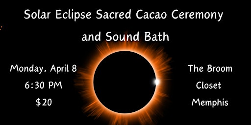 Primaire afbeelding van Solar Eclipse Sacred Cacao Ceremony and Sound Bath