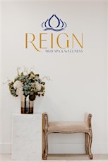 Grand Opening of REIGN Med Spa and Wellness