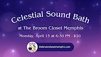 April Celestial Sound Bath in Memphis primary image