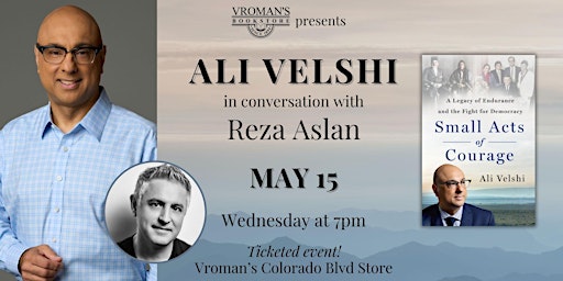 Imagem principal do evento Ali Velshi, in conversation w/ Reza Aslan, discusses Small Acts of Courage