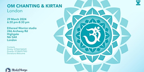 OM Chanting & Kirtan - Highgate