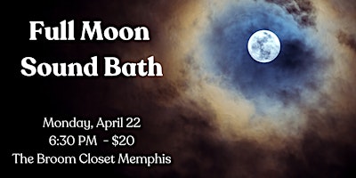 April Full Moon Sound Bath in Memphis primary image