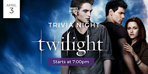 Immagine principale di The Twilight Saga Trivia Night - Snakes & Lattes Tucson (US) 