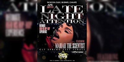 Imagen principal de Late Night Attention ft. Mariah The Scientist SPRING FEST FINALE