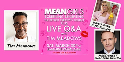 Benefit Screening : "Mean Girls" with Tim Meadows primary image