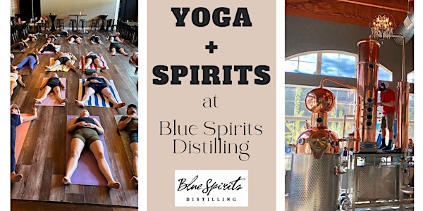 Yoga + Spirits at Blue Spirits Distilling