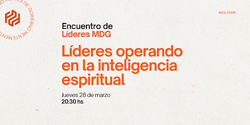 Imagen principal de 6º Encuentro  - Líderes operando en la inteligencia espiritual