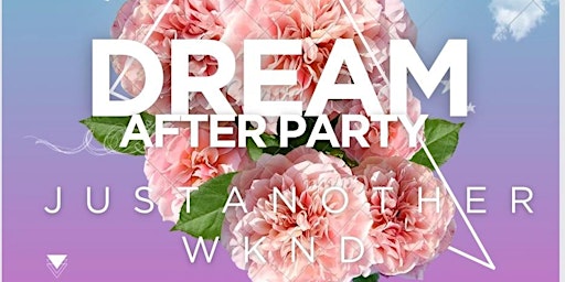 Imagem principal do evento THE DREAM AFTER PARTY: JUST ANOTHER WKND: AFRO CARIBBEAN PARTY